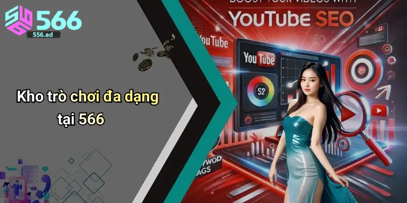 Kho trò chơi đa dạng tại 566